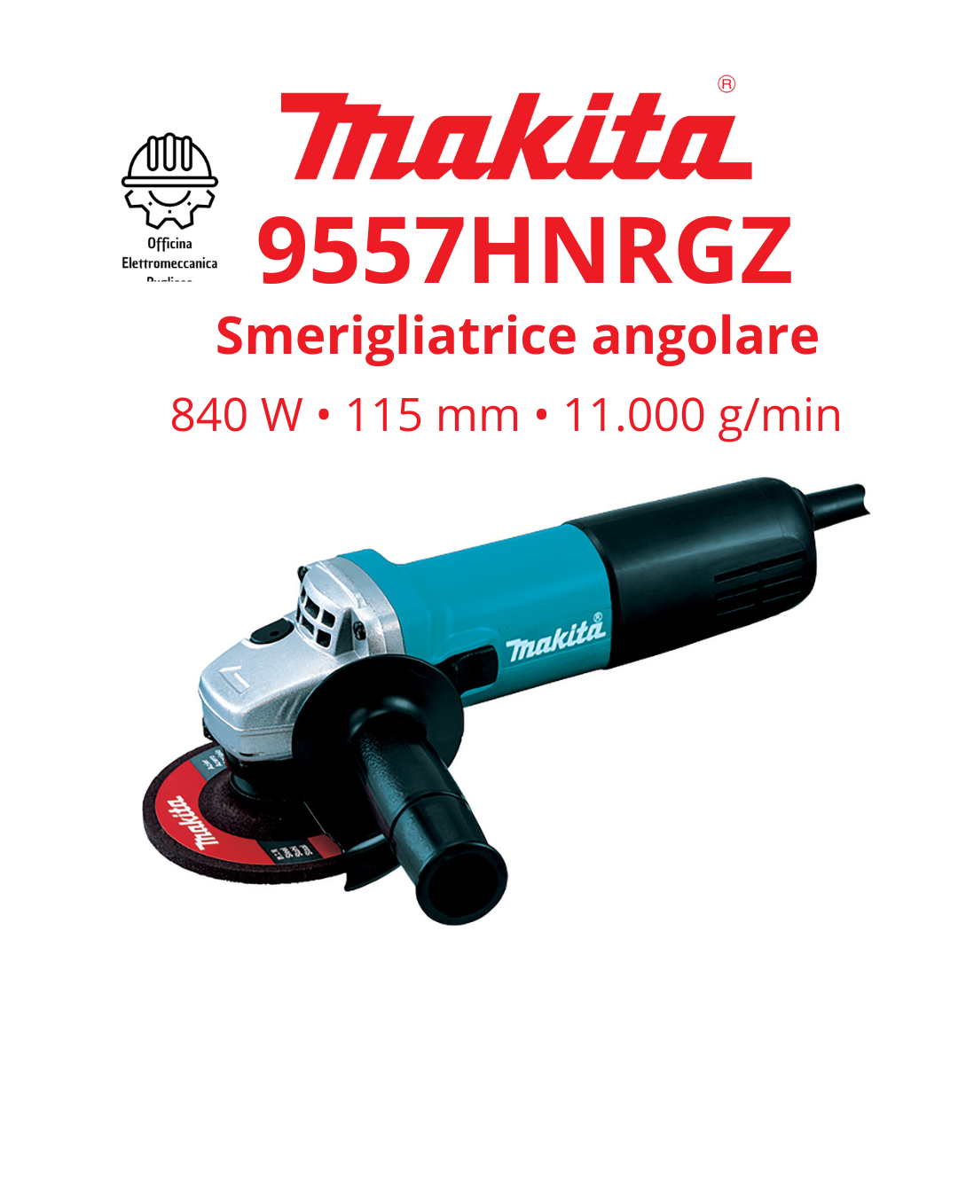 Smerigliatrice Angolare Makita 9557HNRGZ - 840 W • 115 mm • 11.000 g/min